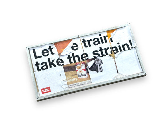 Distressed Billboard Advertisement 'British Rail 'Let the Train take the Strain' - OO Gauge